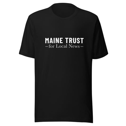 Maine Trust for Local News T-Shirt